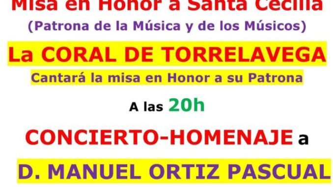 Viernes 22 de noviembre, 19.00 Misa y concierto de Santa Cecilia en Torrelavega Viernes 22 de noviembre, 19.00 Misa y concierto de Santa Cecilia en Torrelavega