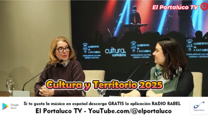 ‘Cultura y Territorio 2025’ recorrerá 56 municipios cántabros ‘Cultura y Territorio 2025’ recorrerá 56 municipios cántabros