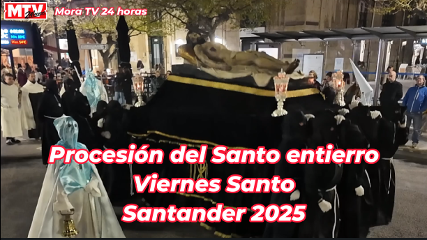 Video completo de la Procesión del Santo Entierro el Viernes Santo en Santander